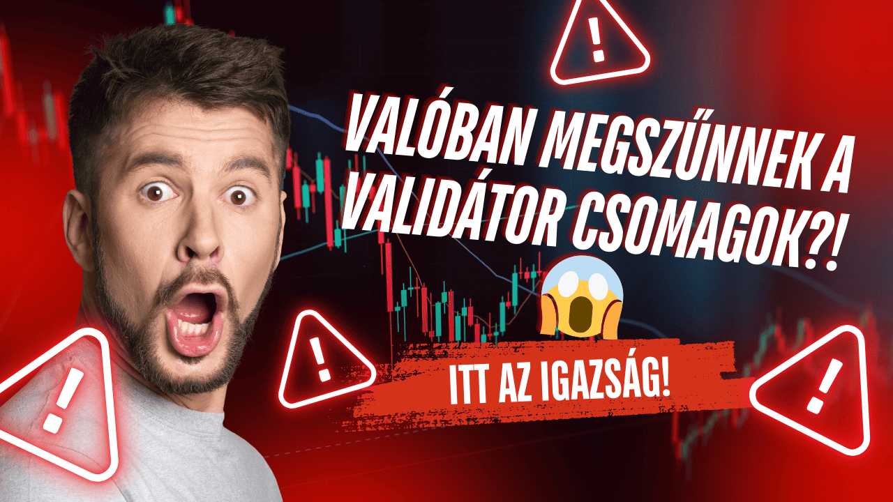 Valóban megszűnnek a Validátor csomagok?! 😱